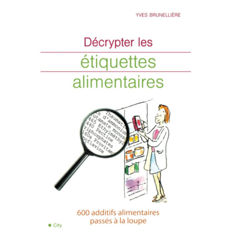 Décrypter les étiquettes alimentaires