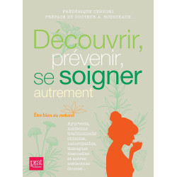 Découvrir, prévenir, se soigner autrement