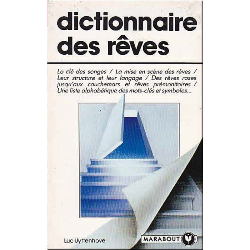 Dictionnaire des rêves - Guide alphabetique et explicatif des mots cles et des symboles