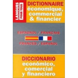 Dictionnaire de l'espagnol économique, commercial et financier - Espagnol-français, français-espagnol