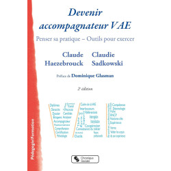 Devenir accompagnateur VAE - Penser sa pratique, outils pour exercer