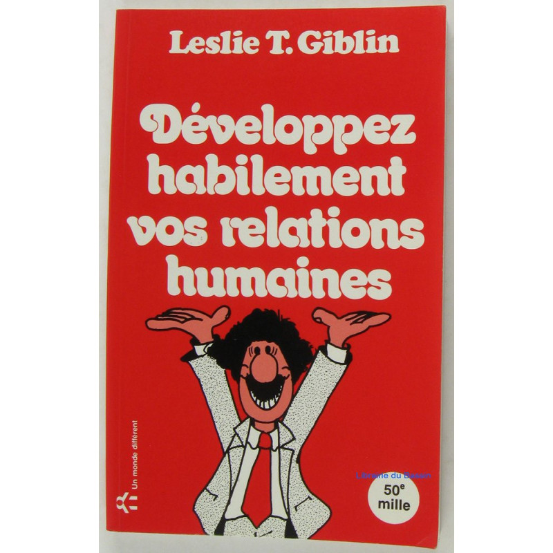 DEVELOPPEZ HABILEMENT VOS RELATIONS HUMAINES