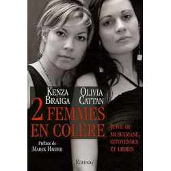 Deux femmes en colère - Juive ou musulmane, citoyennes et libres