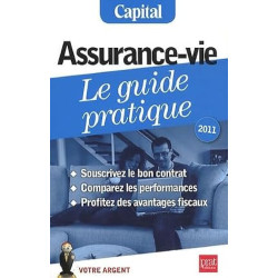 Assurance-vie, le guide pratique 2011
