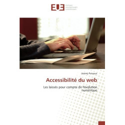 Accessibilite du web - Les laisses pour compte de l'evolution numerique