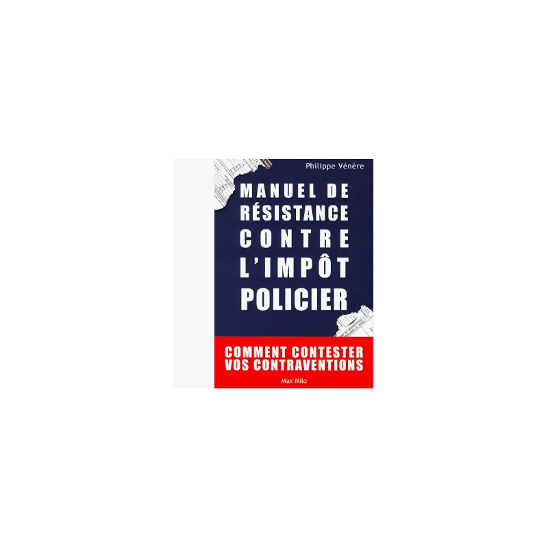 Manuel de résistance contre l'impôt policier
